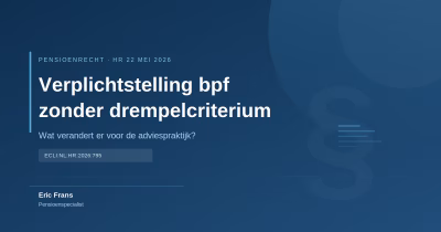 Hoge Raad: “Ondergrens werkingssfeer – verwaarloosbare activiteiten vallen niet onder verplichtstellingsbesluit”